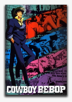 Зеркало Rutor - Info - - Ковбой Бибоп / Cowboy Bebop - Cowboy Bebop Poster Art