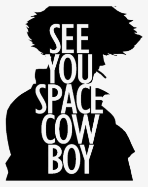 23 • Philippines • Your Lame-ass Cowboy Bebop Friend - See You Space Cowboy Spike