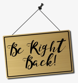 A "be Right Back" Sign For When Streamer Leaves Camera's - Calligraphy