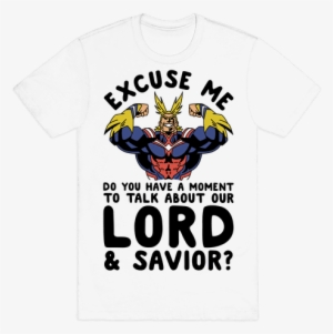 Excuse Me Do You Have A Moment To Talk About Our Lord - All Might Excuse Me What The Fuck