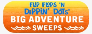 Flip Flops Header For Pg 686×258 - Dippin' Dots