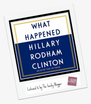 What Happened By Hillary Rodham Clinton - Happened [book]