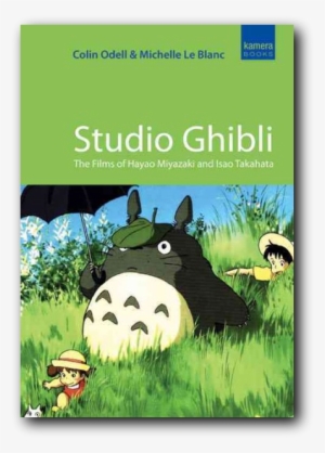 The Films Of Hayao Miyazaki And Isao Takahata By Colin - Studio Ghibli Isao Takahata