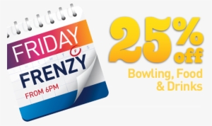 25% Off Bowling, Food & Drinks - 25% Off Yellow