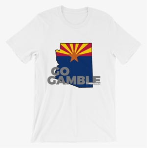 Arizona Go Gamble T-shirt - Arizona State Flag