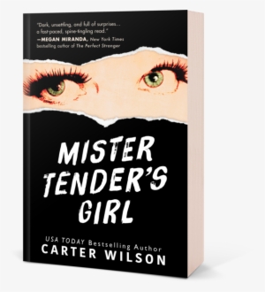 B5a8a02c Mistertendersgirl 3d 0gd0i10gd0i1000000 - Mister Tender's Girl By Carter Wilson