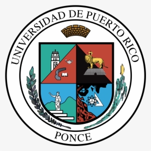 University Of Puerto Rico At Ponce - Logo De La Universidad De Puerto Rico