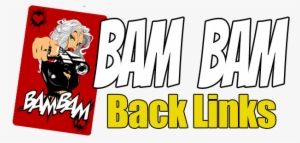 Bam Bam Backlinks I Almost Didn't Post This - Bam Bam Backlinks