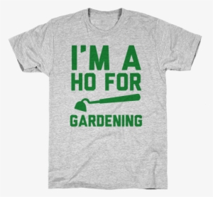 I'm A Ho For Gardening Mens T-shirt - Hedgehog T Shirt
