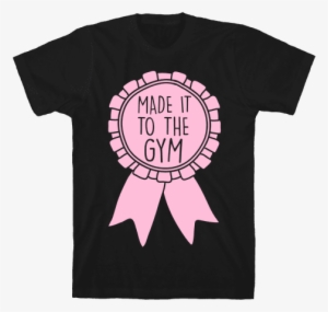 Made It To The Gym Award Ribbon Mens T-shirt - Have The Power Of God And Anime