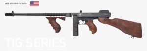 Tig Series - Tommy Gun