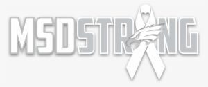 Msd Strong - Marjory Stoneman Douglas Strong