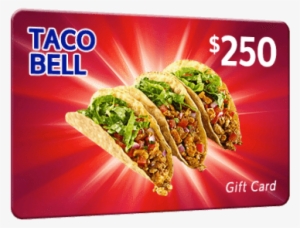 Top Choice Rewards ,get A $250 Taco Bell Gift Card - Gift Card Tacobell