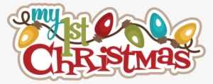 My First Christmas Svg Cutting Files Christmas Svg - My First Christmas Png
