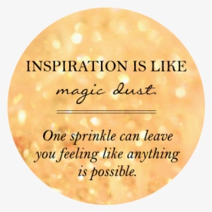 Inspiration Is Like Magic Dust - 3d