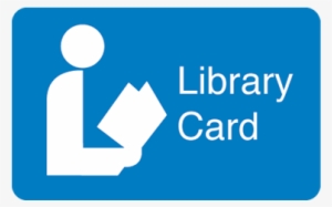 Get A Library Card - Library Card