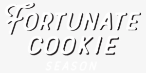 Fortunate Cookie Season - Chinese Cuisine