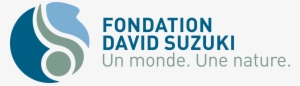 For More Information On The David Suzuki Foundation - David Suzuki Foundation Logo