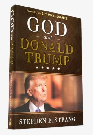 Steve Strang God And Donald Trump