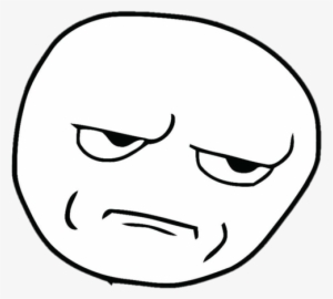 Bored Rage Face - You Fucking Kidding Me