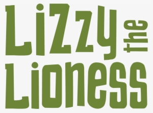 Lizzy The Lioness By Lisa Bevere