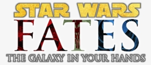 Star Wars - Fates - Taatjes Financial Group