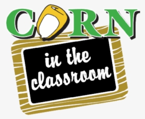 Corn In The Classroom