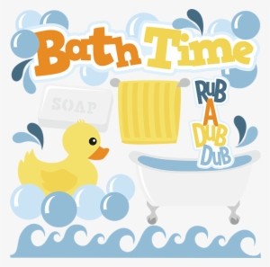 Bath Time Svg Cut Files Bath Svg Files For Scrapbooking - Bath Time Clip Art Png