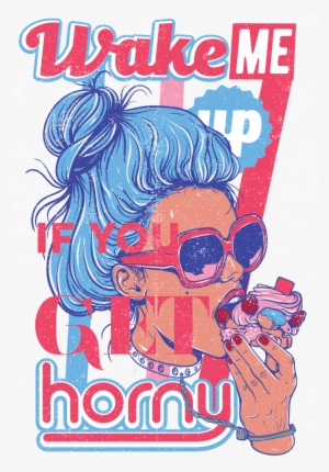 Wake Me Up If You Get Horny Buy T Shirt Design - T-shirt