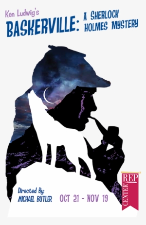 Comedic Genius Ken Ludwig Transforms Arthur Conan Doyle's - Baskerville Ken Ludwig Poster