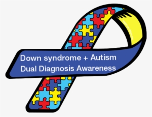 Down Syndrome & Autism - Down Syndrome Autism Ribbon