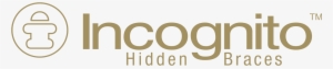 Why Choose Incognito™ Hidden Braces - Incognito Braces Logo