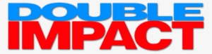 Double Impact Image - Double Impact Logo Png