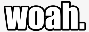 Woahtext1 Format=1000w