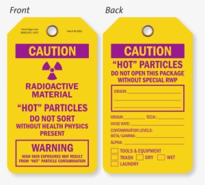 Caution Radioactive Material Hot Particles Tag - Smartsign By Lyle S-2005-pl-10x24 Caution - Watch For