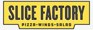 Slice Factory Menu In Champaign, Il - Slice Factory - Champaign