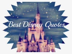 The Best Disney Quotes Of All Time