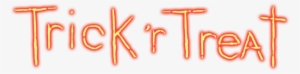 Trick R Treat Logo - Trick Or Treat Png