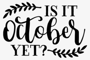 October Yet