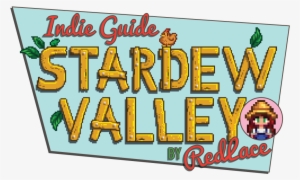Indie Guide To Stardew Valley By Redlace Gaming - Stardew Valley Guidebook Pdf