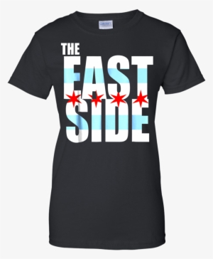 Chicago Flag The East Side T-shirt - Black Lives Matter T Shirt Official