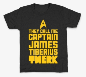 They Call Me James Tiberius Twerk Kids T-shirt - Shirt