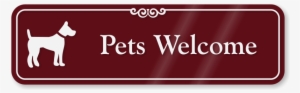 Pets Welcome With Graphic Showcase™ Wall Sign - Pets Are Welcome Sign