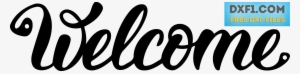 Welcome Sign Cut File Dxg Svg - Welcome Svg File Free