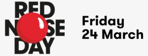 This Year, Red Nose Day Is Friday 24th March - Red Nose Day 2018