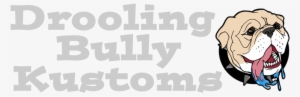 Drooling Bully Kustoms - Knastercross
