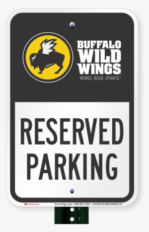 Reserved Parking Sign, Buffalo Wild Wings - Starbucks Parking Sign