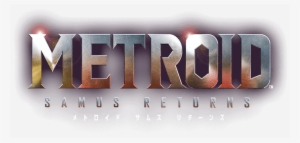 Metroid Samus Returns Logo Png - Metroid Samus Returns Nintendo 3ds ...