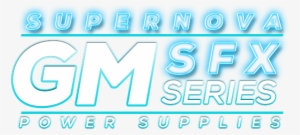 Introducing The Evga Supernova Gm Line - Evga Corporation