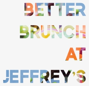 Better Brunch At Jeffrey's Cafe Co - Jeffrey's Cafe Co. - Mill District